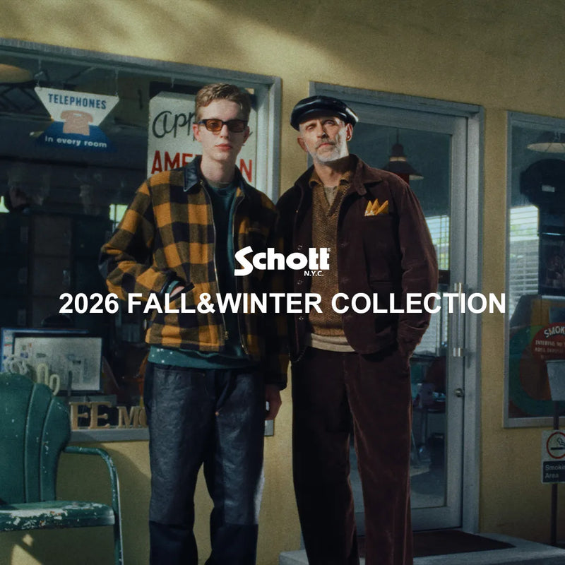 Schott 26 FALL&WINTER COLLECTION|Schott|