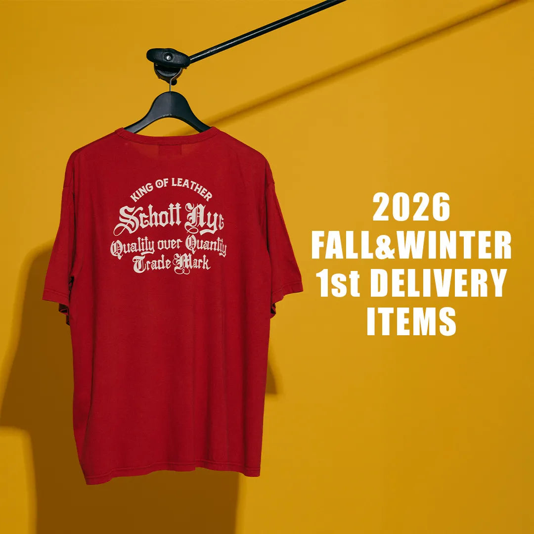 2026 FALL & WINTER 1st DELIVERY ITEMS｜Schott｜