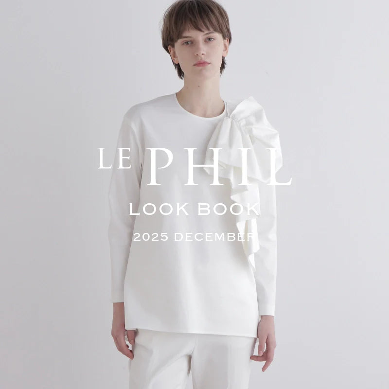 2025 DECEMBER LOOKBOOK｜LE PHIL｜
