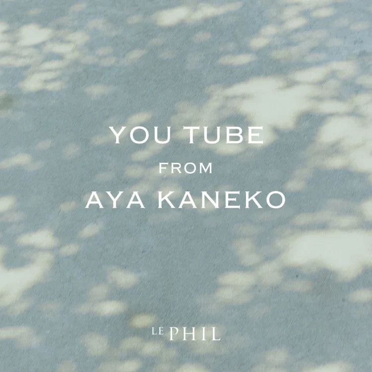 ＜ INFORMATION ＞YOUTUBE FROM AYA KANEKO