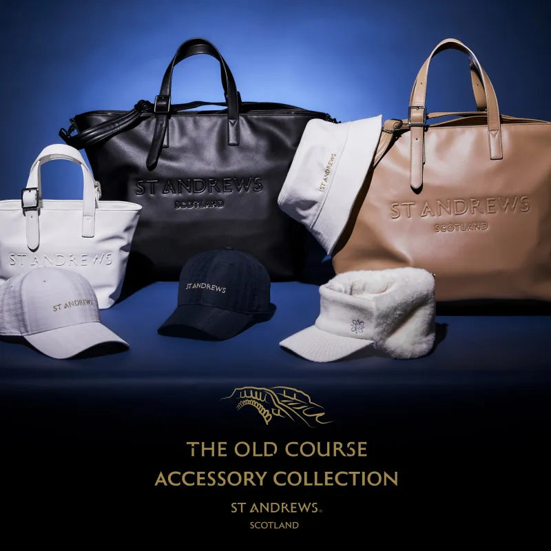 THE OLD COURSE ACCESSORY COLLECTION｜St ANDREWS｜