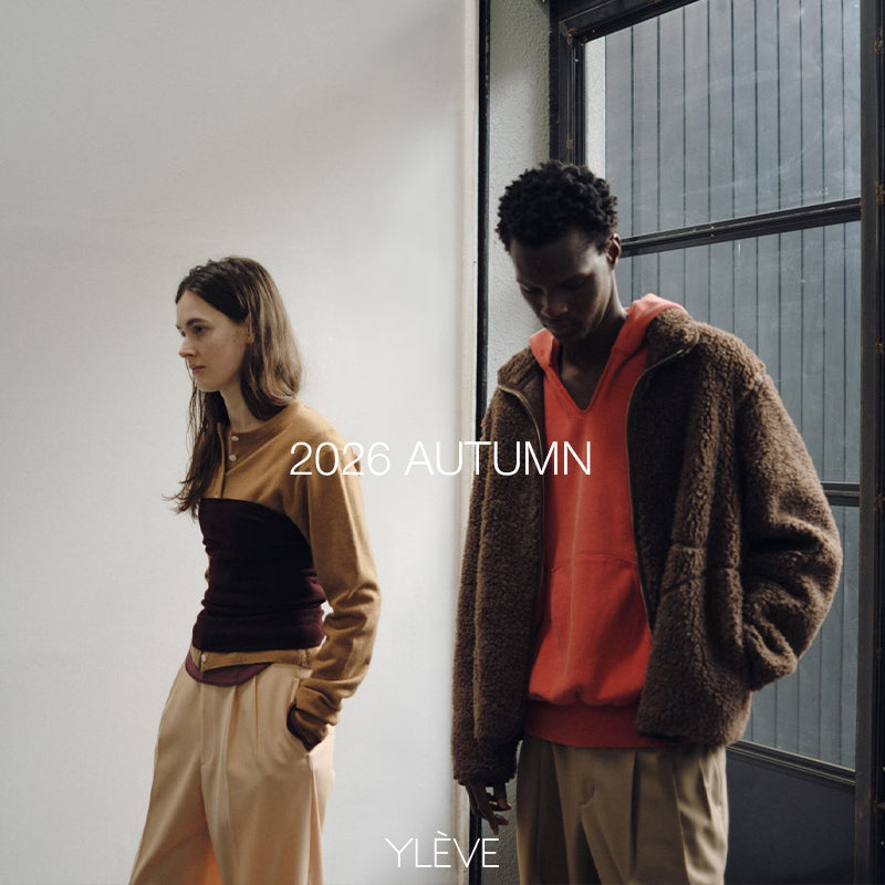 YLÈVE 2026 AUTUMN WINTER｜YLÈVE｜