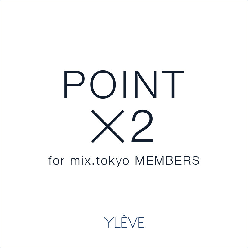 店舗限定 POINT×2キャンペーン開催のお知らせ｜YLÈVE｜