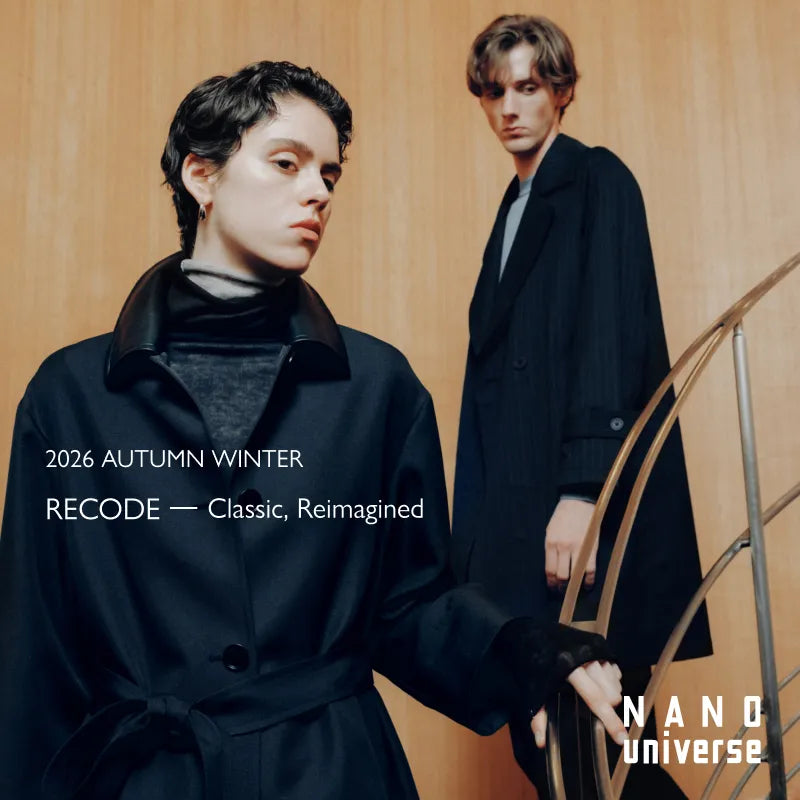 2026 AUTUMN WINTER RECODE-Classic, Reimagined｜NANO universe｜画像