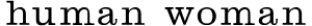Human Woman